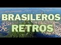 BRASILERO RETRO HITS ️ ️ LG DJ Tbt