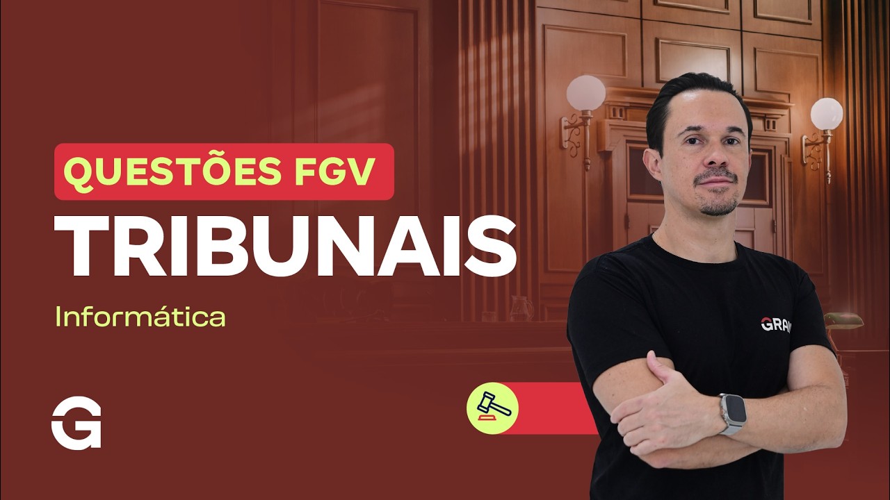 Questões para Tribunais | FGV - Informática com Fabrício Melo