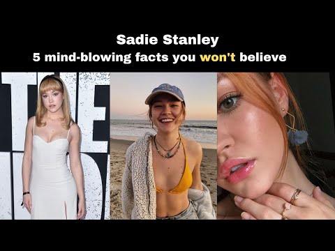 5 mind blowing facts about Sadie Stanley you never knew  #hollywood  #celebritynews