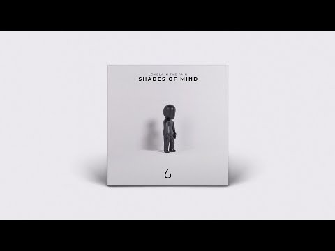 Lonely in the Rain - Shades Of Mind (Full EP)