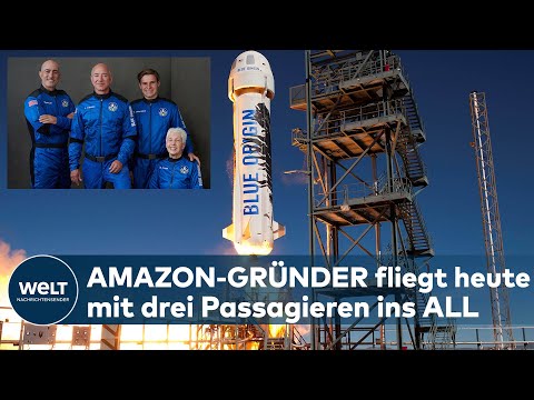 AMAZON-GRÜNDER FLIEGT INS ALL: Milliardär Jeff Bezos nimmt drei Passagiere mit I WELT News
