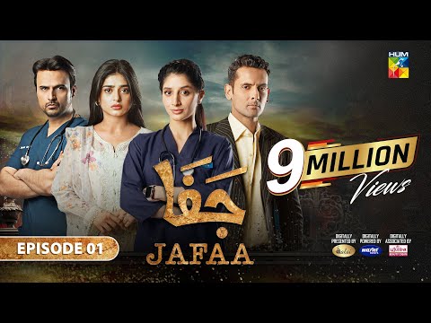 Jafaa - Episode 01 [CC] - 24th May 2024 - Sponsored By Salai & Masterpaints - HUM TV