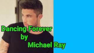 Dancing Forever by Michael Ray (Lyrics)