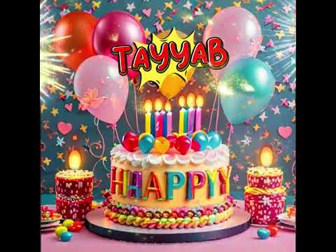 Happy Birthday Tayyab