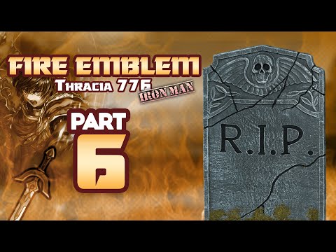 Part 6: Fire Emblem 5, Thracia 776, Ironman Stream!