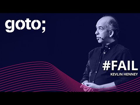 #FAIL • Kevlin Henney • GOTO 2021