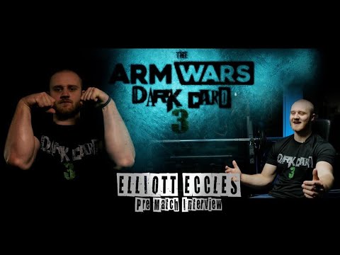 ELLIOTT ECCLES ARM WARS ‘DARK CARD 3’ - PRE EVENT INTERVIEW