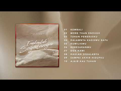 ENGKAULAH SEGALANYA (Official Full Album Audio) - JPCC Worship Acoustic