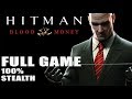 Hitman Blood Money full Game 100 Stealth Longplay