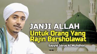 Download lagu JANJI ALLAH ‼️ UNTUK ORANG YANG RAJIN BERSHOLAWAT | Sayyid Idrus Al Muhdhor | Senin,10 Okt 2021 mp3 Download lagu JANJI ALLAH ‼️ UNTUK ORANG YANG RAJIN BERSHOLAWAT | Sayyid Idrus Al Muhdhor | Senin,10 Okt 2021 mp3