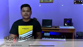 Download lagu OJO MBALENI ⁉️ Hendrix || BAYU MUSIC mp3