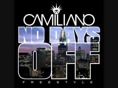 CAMILIANO "NO DAYS OFF FREESTYLE"