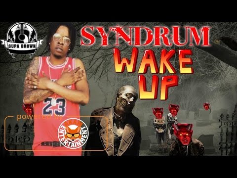 Syndrum - Wake Up (Alkaline Diss) January 2017
