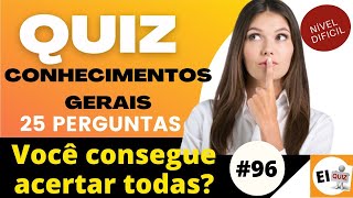QUIZ DE CONHECIMENTOS GERAIS NIVEL DIFICIL  #96