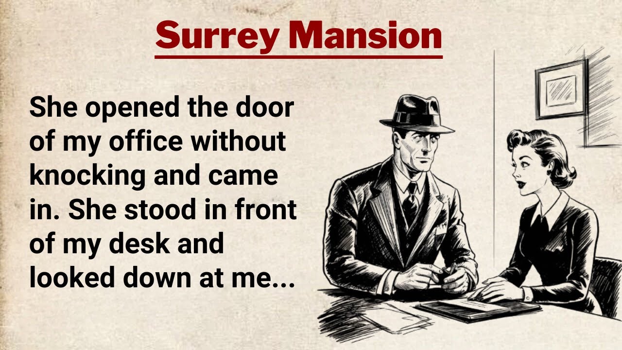 Learn English Through Story Level 4 ⭐ English Story - Surrey Mansion