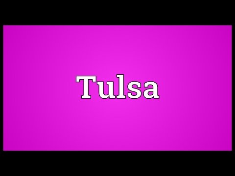 Tulsa Meaning