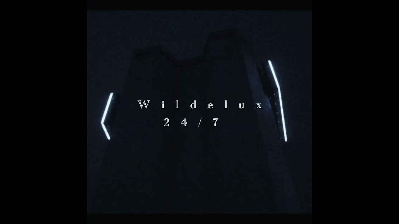 Wildelux – “24/7”