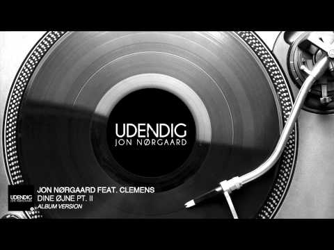 Jon Nørgaard feat. Clemens - Dine Øjne Part II (Album Version) [Audio Stream]