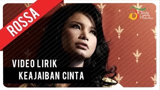 Download lagu Rossa - Keajaiban Cinta | Lyric Video mp3 Download lagu Rossa - Keajaiban Cinta | Lyric Video mp3