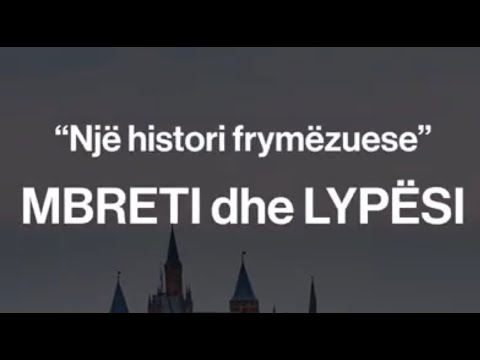"Mbreti dhe Lypësi" - Një histori frymëzuese