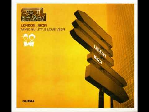 Little Louie Vega - Soul Heaven (London)
