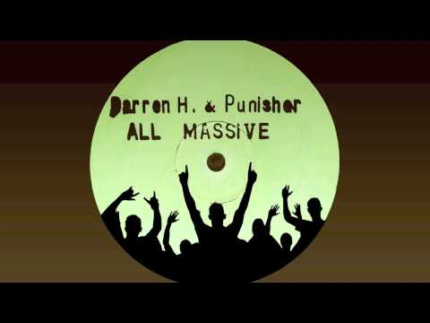 Darren H. & Punisher - All Massive (Mix 2)