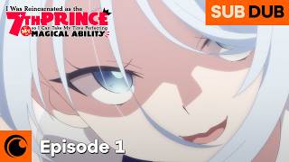 I Was Reincarnated as the 7th Prince Episode 1 SUB/DUB | I Reincarnated as the Seventh Prince