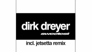 Dirk Dreyer / Jetsetta aka Pierre Deutschmann Remix