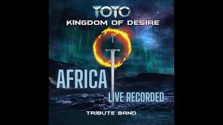 Toto - Africa (Live) by Dutch tribute band Kingdom of Desire