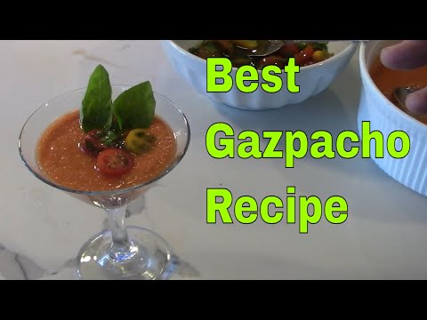 Best Gazpacho Recipe - How to make Gazpacho