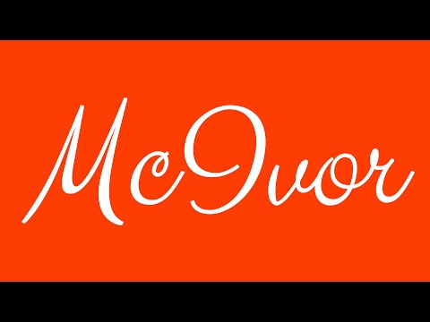 Learn how to Write the Name McIvor Signature Style in Cursive Writing