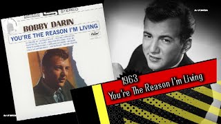 Bobby Darin - You&#39;re The Reason I&#39;m Living (1963)