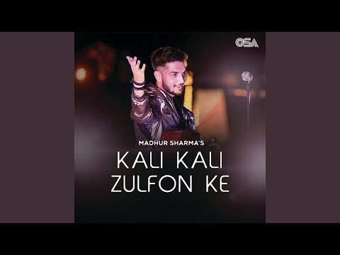 Kali Kali Zulfon Ke