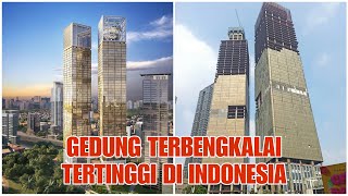 The Tallest Abandoned Building in Indonesia: Indonesia One Tower