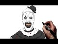 How To Draw Art The Clown Step By Step Terrifier