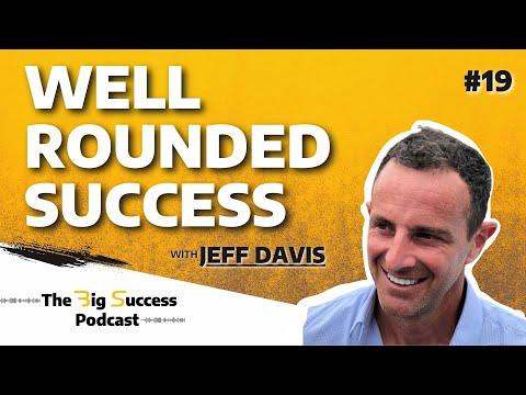 Jeff Davis, Scale To Sale Expert - The Big Success Podcast - YouTube