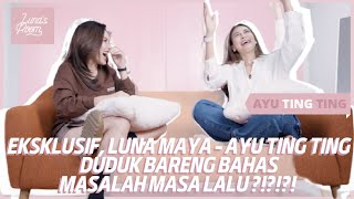 Download lagu EKSKLUSIF ! LUNA MAYA - AYU TING TING DUDUK BARENG BAHAS MASALAH MASA LALU !!! ADA APA ?!?! mp3