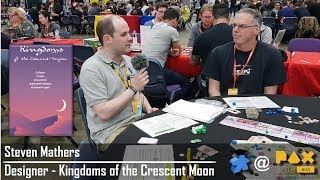 PAX Australia 2018 – Kingdoms of the Crescent Moon with Steven Mathers