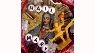 Hail Mary - 