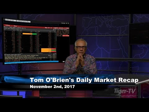 November 3rd Daily Stock Market Recap by Tom O'Brien on TFNN   2017