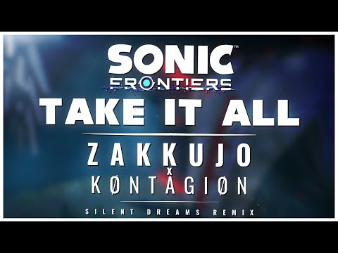[Sonic Frontiers FAN OST]  Zakkujo x KØNTAGIØN - Take It All | Silent Dreams Remix