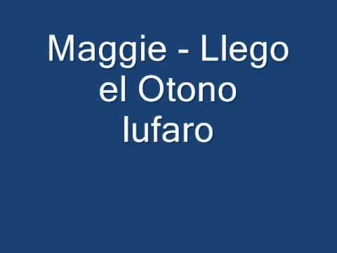 Maggie - Llego el Otono.lufaro.wmv