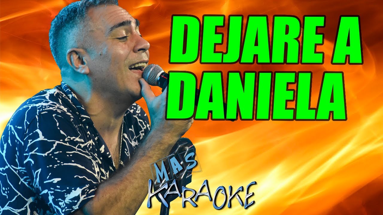 DEJARE A DANIELA
