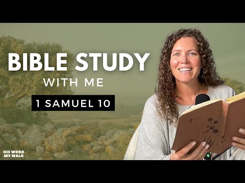 1 Samuel 10 | Who Was Israel's First King? [Bible Study WITH Me]