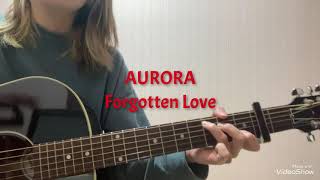 AURORA／Forgotten Love  Short cover