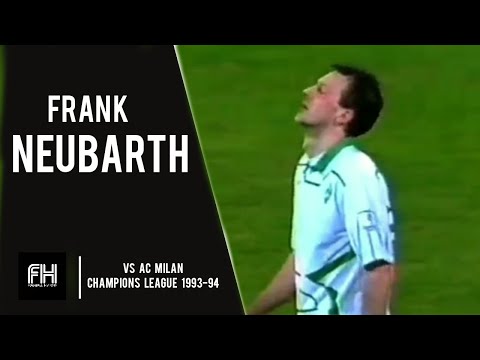 Frank Neubarth ● Skills ● Werder Bremen 1-1 AC Milan ● Champions League 1993-94