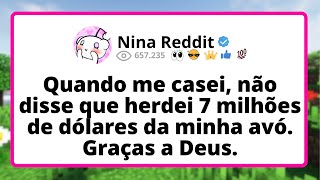 Quando me CASEI, não contei que herdei 7 milhões de DÓLARES da minha avó. Graças a DEUS...