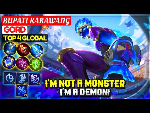 I'm Not A Monster, I'm A Demon! [ Top 4 Global Gord ] BUPATI KARAWANG - Mobile Legends