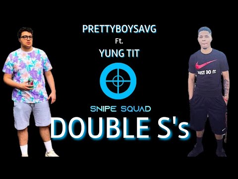 Prettyboysavg - Double S's  Ft. Yung Tit