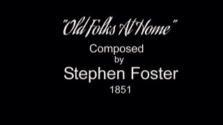 STEPHEN FOSTER&#39;S - OLD FOLKS AT HOME - 1851 - Performed by Tom Roush